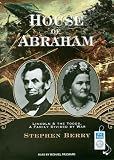 House of Abraham: Lincoln & the Todds, a Family Divided by War