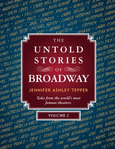 the untold stories of broadway volume 2