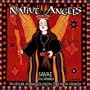 Native Angels - Musical Miracles From the New World