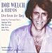 Bob Welch Bob Welch-Live at the Roxy