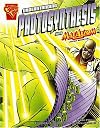 Understanding Photosynthesis with Max Axiom, Super Scientist (Graphic Science series) (Graphic Science)