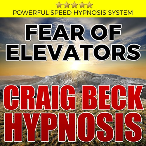 Fear of Elevators: Craig Beck Hypnosis