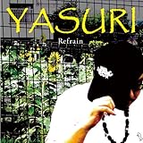 YASURI / Refrain