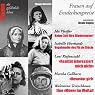 H&ouml;rbuch Frauen auf Entdeckungsreise: Ida Pfeiffer, Isabelle Eberhardt, Leni Riefenstahl, Martha Gellhorn, Walentina Tereschkowa