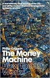 The Money Machine: How the City Works