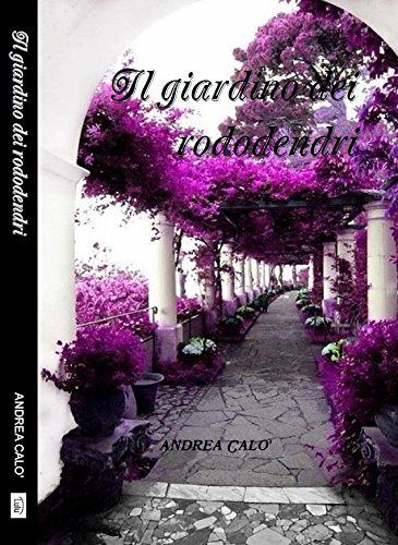 Il giardino dei rododendri (Italian Edition)