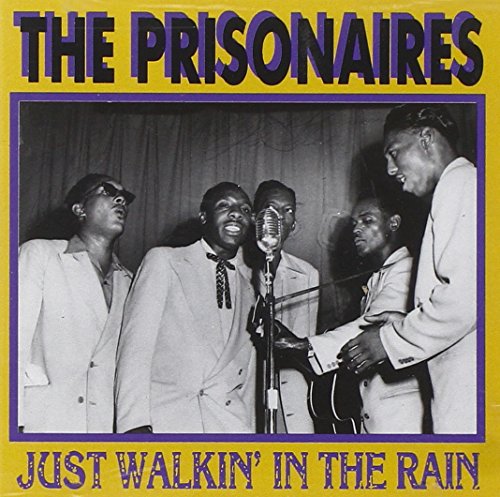 The Prisonaires - Just Walkin