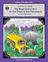 A Guide for Using The Magic School Bus� In the Time of the Dinosaurs in the Classroom