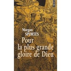 Pour la plus grande gloire de Dieu