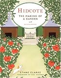 Hidcote: The Making of a Garden (Revised Edition)