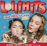 Lollihits-Neue Hits f&uuml;r Kids 2012