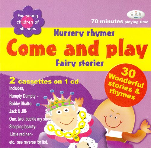 CD-Charts  Music : Come and Play - Nursery Rhymes & Fairy Stories