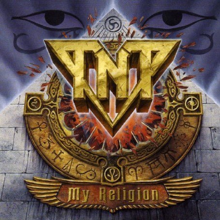 Tnt - My Religion - Zortam Music