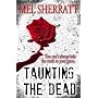 Taunting the Dead by Mel Sherratt