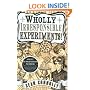 Wholly Irresponsible Experiments!