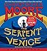 The Serpent of Venice Low Price CD: A Novel