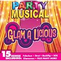 Party Musical: Glam a Licious
