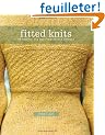 Fitted Knits: 25 Designs for the Fashionable Knitter