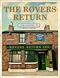 The Rovers Return: The Official Coronation Street Companion