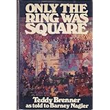 Only the Ring Was Square