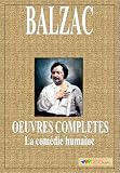 Balzac: Oeuvres complètes (La comédie humaine - 93 livres) (French Edition)