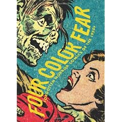 Four Color Fear: Forgotten Horror Comics Of The 1950s