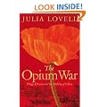 The Opium War: Drugs, Dreams and the Making of China