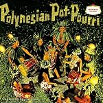 Polynesian Pot-Pourri