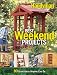 Book Best Weekend Projects: Quick-and-Simple Ideas to Improve Your Home and Yard (Family Handyman)