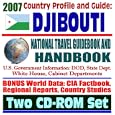 2007 Country Profile and Guide to Djibouti - National Travel Guidebook and Handbook -... by Africa Travel Books