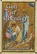 Gott ist lebendig: Ein Glaubensbuch der orthodoxen Kirche