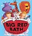 Big Red Bath