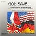 Classical Music : God Save... Orginalkompositionen über nationale Hymnen / Original Compositions on National Hymns and Anthems