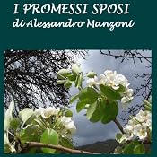 I Promessi Sposi [The Betrothed] | [Alessandro Manzoni]