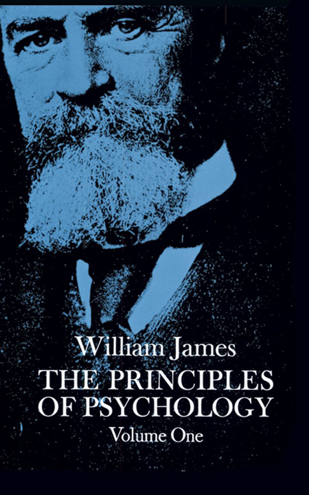 The Principles of Psychology, Vol. 1: William James: 0800759203819 ...
