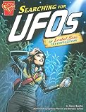 Searching for Ufos: An Isabel Soto Investigation (Graphic Expeditions)