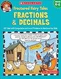 Fractured Fairy Tales: Fractions & Decimals: 25 Tales With Computation and Word Problems to Reinforce Key Skills (Fractured Math Fairy Tales)