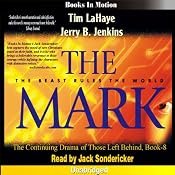 The Mark: Left Behind Series, Book 8 | Tim LaHaye, Jerry Jenkins