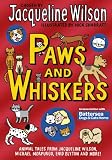 Paws and whiskers : animal tales from Jacqueline Wilson, Michael Morpurgo, Enid Blyton and more!