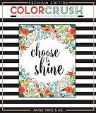 Color Crush: An Adult Coloring Book, Premium Edition
