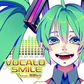 VOCALO SMILE feat. 初音ミク