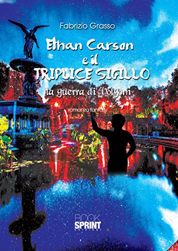 Ethan Carson e il triplice sigillo (Italian Edition)