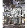 Baumeister der Revolution: Sowjetische Kunst und Architektur 1915-1935