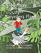 Mystery of the Sasyrifera Plant