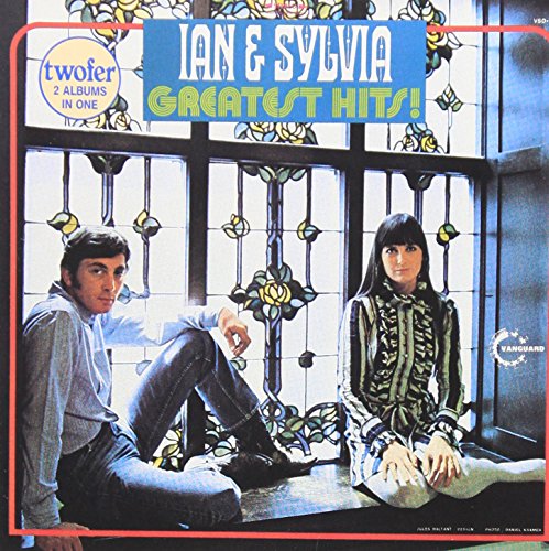 Ian & Sylvia - Ian & Sylvia - Greatest Hits - Zortam Music