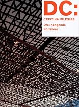 DC, Cristina Iglesias: Drei hangende Korridore / Three Suspended Corridors