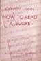 How to Read a Score