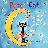 Pete the Cat: Twinkle, Twinkle, Little Star