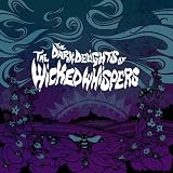 The Dark Delights of The Wicked Whispers [10" VINYL]