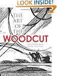 The Art of the Woodcut: Masterworks f...